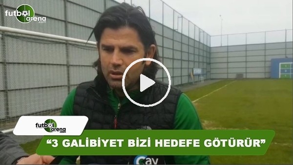 İbrahim Üzülmez: "3 galibiyet bizi hedefe götürür"