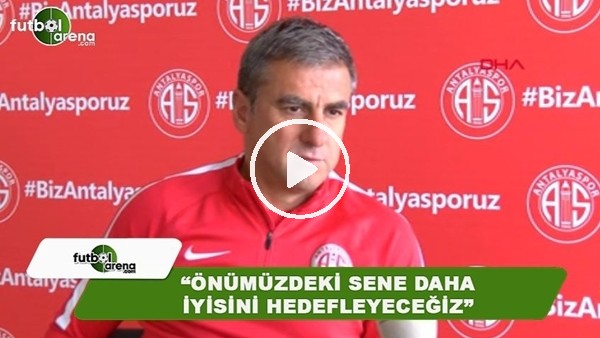 Hamza Hamzaoğlu: "Önümüzdeki sene daha iyisini hedefleyeceğiz"