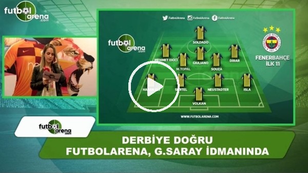 Fenerbahçe - Galatasaray derbisi öncesi muhtemel 11'ler
