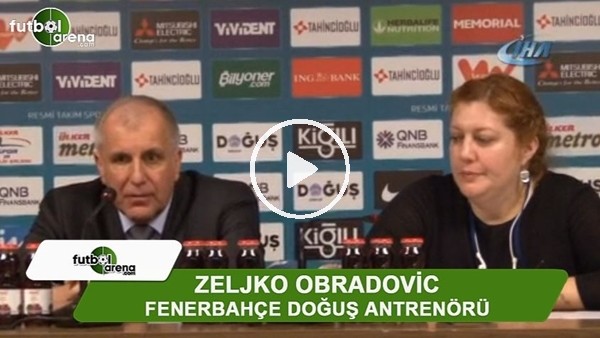 Obradovic: "Oyuncularım bütün maç boyunca savaştı"