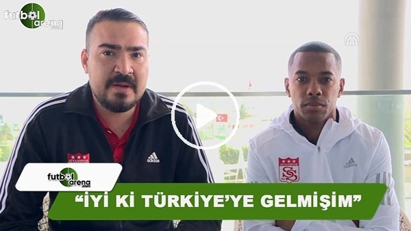 Robinho: "İyi ki Türkiye'ye gelmişim"