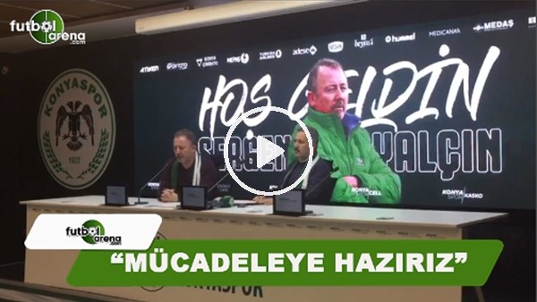 Sergen Yalçın: "Mücadeleye hazırız"