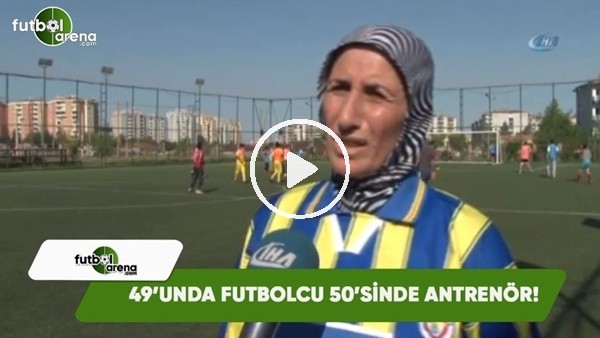 49unda futbolcu 50sinde antrenör