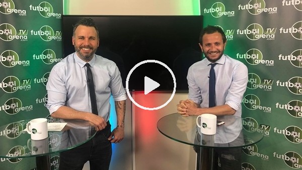 FutbolArena TV'de Akhisarspor - Beşiktaş maçının ilk yarısı değerlendirildi