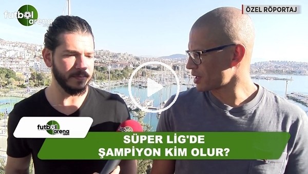 Alex de Souza'ya sorduk: Süper Lig'de kim şampiyon olur?