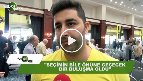Sercan Hamzaoğlu: "Fenerbahçe'de seçimin bile önüne geçecek bir buluşma oldu"