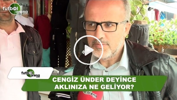 Cengiz Ünder deyince aklınıza ne geliyor?