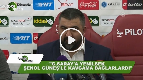 Ümit Özat: "Galatasaray'a yenilsek Şenol Güneş ile kavgama bağlarlardı"