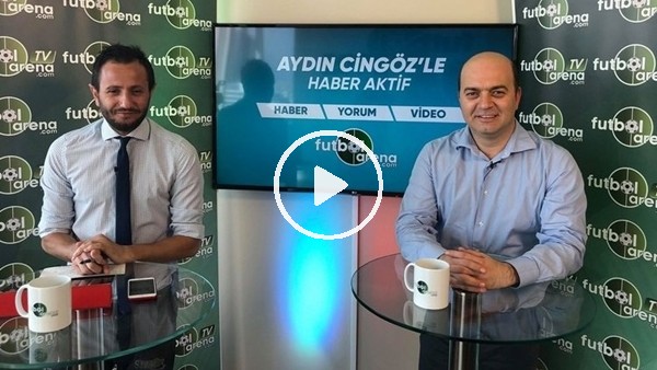 Aydın Cingöz ve Çağdaş Sevinç, Akhisarspor - Beşiktaş maçı öncesi değerlendirmeler yaptı