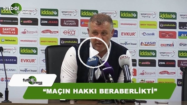 Mesut Bakkal: "Maçın hakkı beraberlikti"