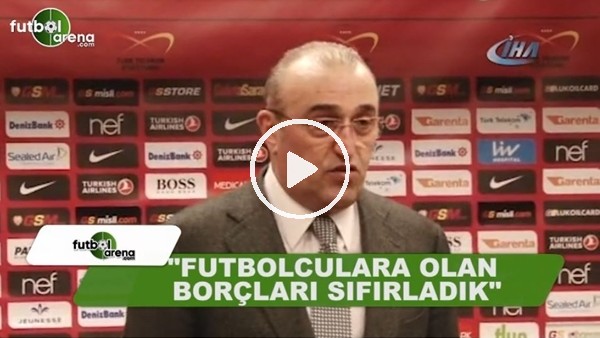 Abdurrahim Albayrak: "Futbolculara olan borçları sıfırladık"