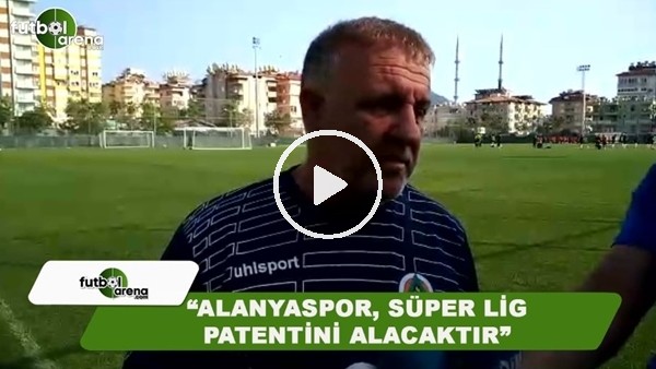 Mesut Bakkal: "Alanyaspor, Süper Lig patentini alacaktır"