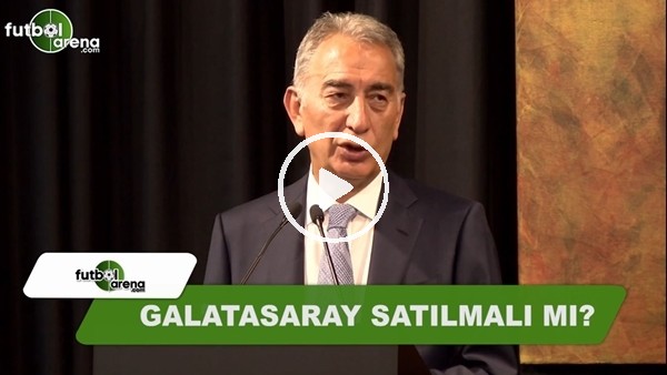 Galatasaray satılmalı mı?
