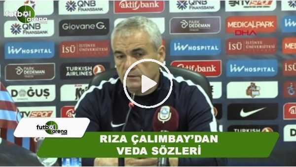 Rıza Çalımbay'dan veda sözleri