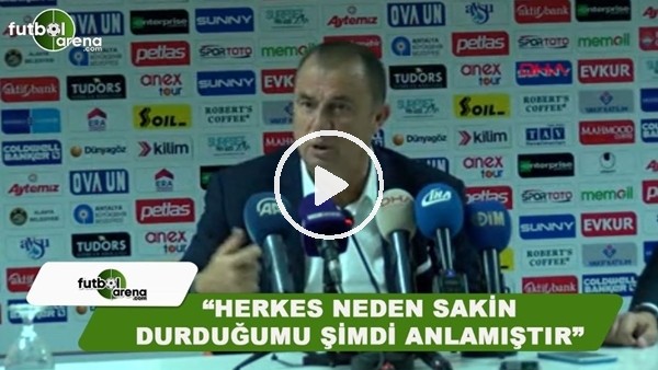 Fatih Terim: "Herkes neden sakin durduğumu şimdi anlamıştır"