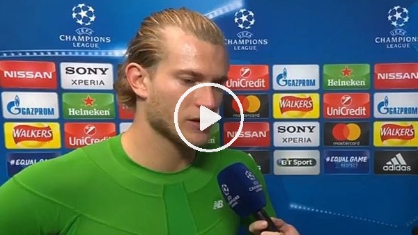 Liverpool kalecisi Loris Karius: "Oynadığımız oyunla gurur duyuyorum"