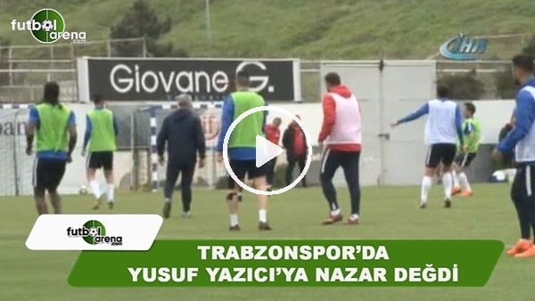 Trabzonspor'da Yusuf Yazıcı'ya nazar değdi