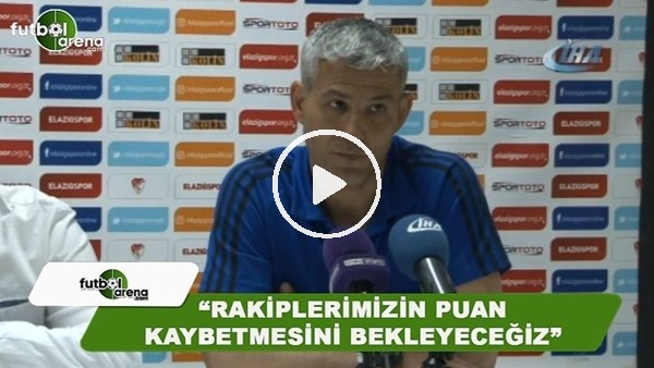 Muammer Sürmeli: "Rakiplerimizin puan kaybetmesini bekleyeceğiz"