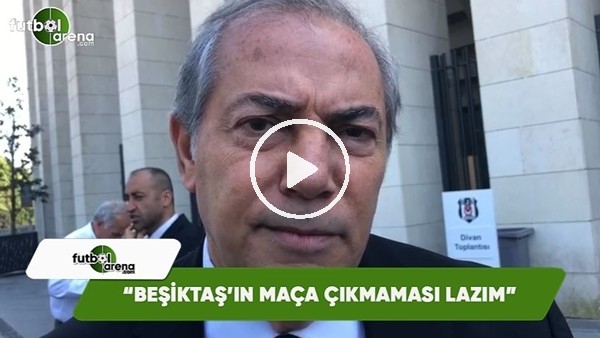 Serkan Keskin: "Beşiktaş'ın Fenerbahçe maçına çıkmaması lazım"