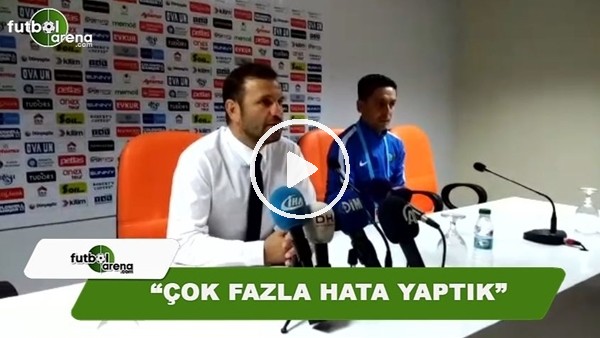 Okan Buruk: "Çok fazla hata yaptık"