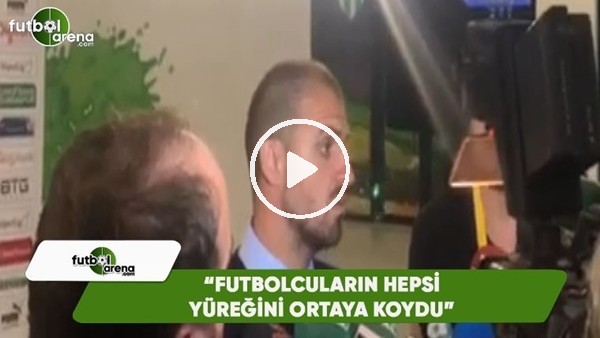 Mustafa Er: "Futbolcuların hepsi yüreğini ortaya koydu"
