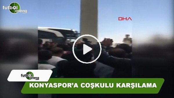 Konyaspor'a coşkulu uğurlama