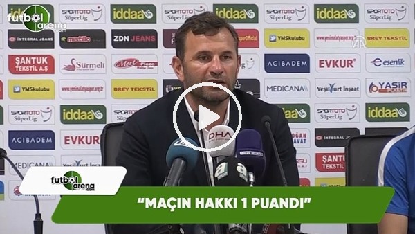 Okan Buruk: "Maçın hakkı 1 puandı"