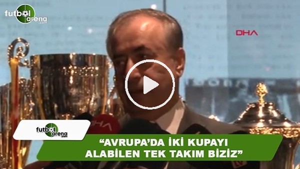 Mustafa Cengiz: "Avrupa'da 2 kupayı birden alabilen tek takım biziz"