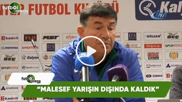 Giray Bulak: "Malesef yarışın dışında kaldık"