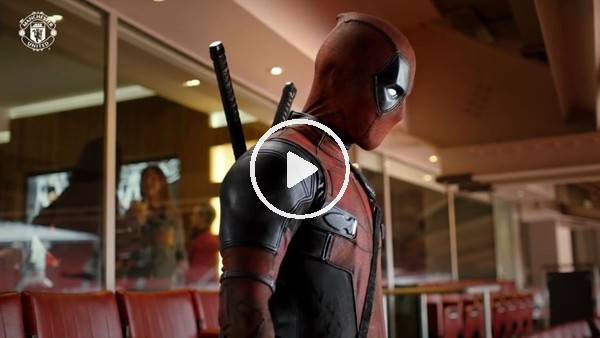 Manchester United, Deadpool 2 Filmi için tanıtım filmi yayınladı