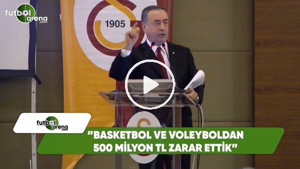 Mustafa Cengiz: "Basketbol ve voleyboldan 500 Milyon TL zarar ettik"