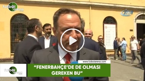 Adnan Öztürk: "Fenerbahçe'de de olması gereken bu"