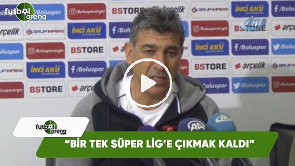 Sait Karafırtınalar: "Bir tek Süper Lig'e çıkmak kaldı"