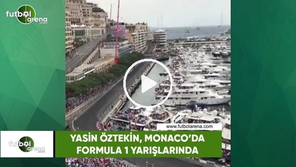 Yasin Öztekin, Monaco'da Formula 1 yarışını izledi!