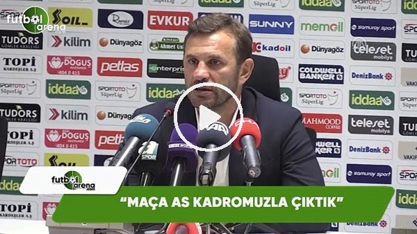 Okan Buruk: "As kadromuzla maça çıktık"