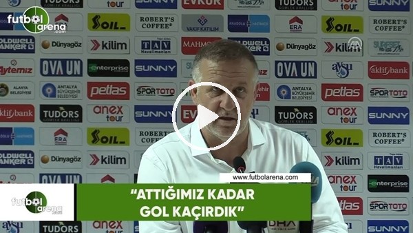 Mesut Bakkal: "Attığımız kadar gol kaçırdık"