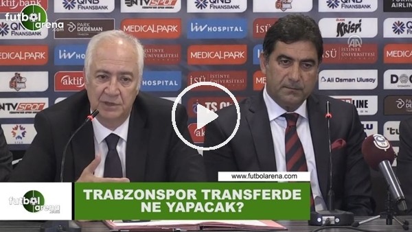 Trabzonspor transferde ne yapacak?