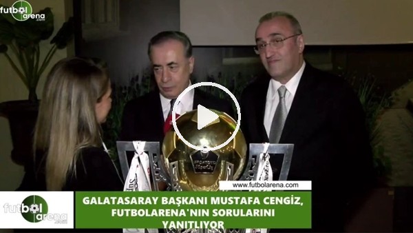 Mustafa Cengiz ve Abdürrahim Albayrak, FutbolArena'ya özel açıklamalar