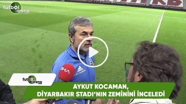 Aykut Kocaman, Diyarbakır Stadı'nın zeminini inceledi