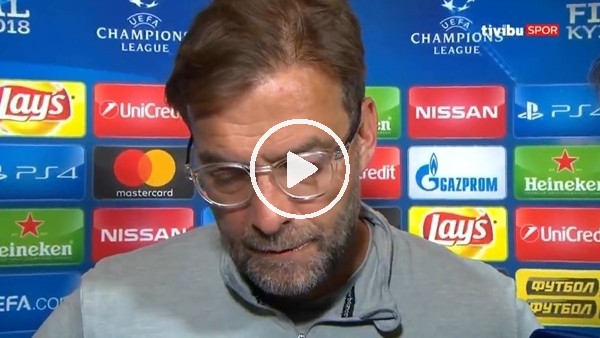 Jürgen Klopp'un Real Madrid maçı sonrası açıklamaları.