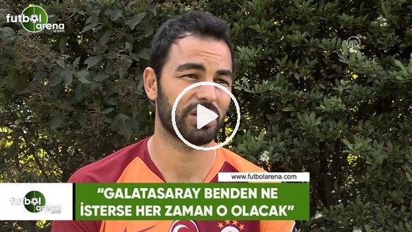 Selçuk İnan: "Galatasaray benden ne isterse her zaman o olacak"