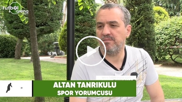 Altan Tanrıkulu: "Fatih Terim, Fenerbahçe'yi geride bırakmak için kural tanımaz"