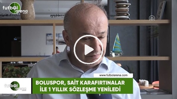 Boluspor, Sait Karafırtınalar ile 1 yıllık sözleşme yeniledi