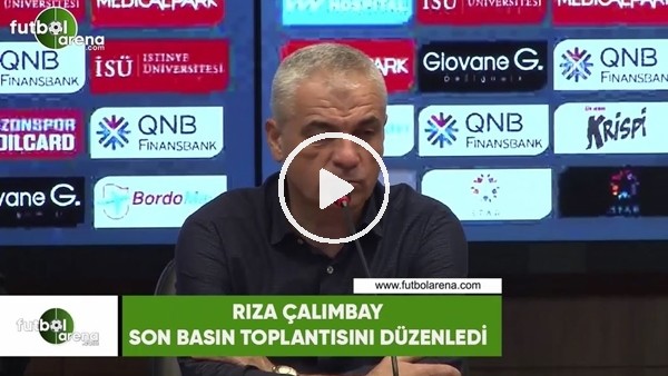 Rıza Çalımbay son basın toplantısını yaptı