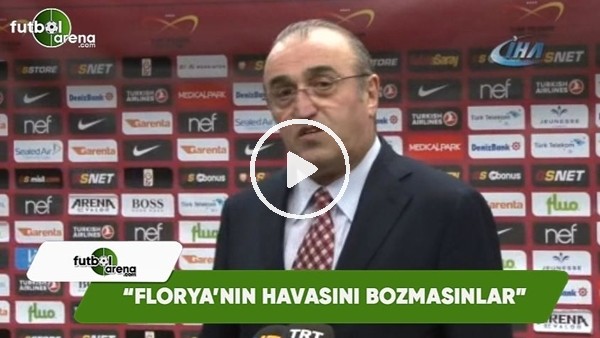 Abdurrahim Albayrak: "Florya'nın havasını bozmasınlar"