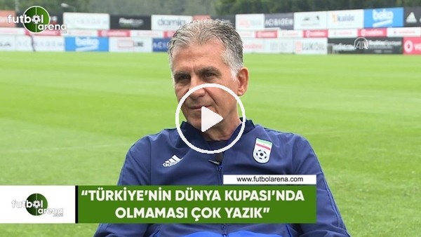 İran Milli Takım Teknik Direktörü Carlos Queiroz "Türkiye'nin Dünya Kupası'nda olmaması çok yazık"