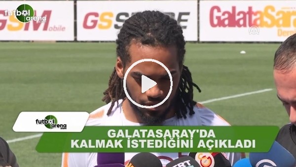 Denayer, Galatasaray'da kalmak istediğini açıkladı