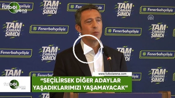 Ali Koç: "Seçilirsek diğer adaylar yaşadıklarımızı yaşamayacak"