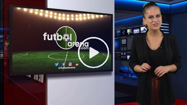FutbolArena haber turu (24 Mayıs 2018)