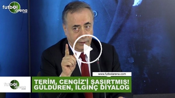 Fatih Terim'in sözleri Mustafa Cengiz'i güldürdü